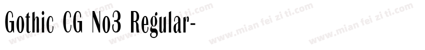 Gothic CG No3 Regular字体转换